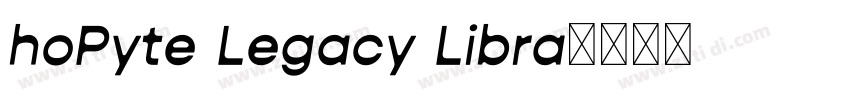 hoPyte Legacy Libra字体转换